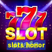 slots honor